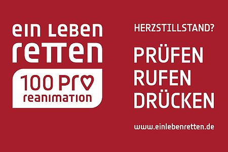 Herzstillstand? Prüfen, Rufen, Drücken. 100 pro Reanimation